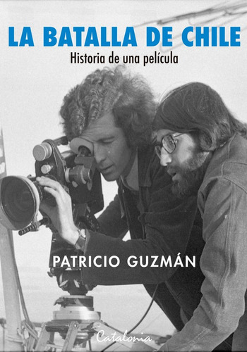 La Batalla De Chile / Patricio Guzman