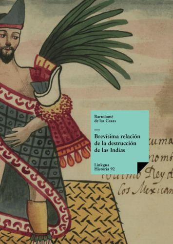 Libro: Brevísima Relación De La Destrucción De Las Indias (h