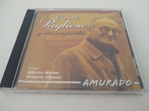 Osvaldo Pugliese Y Su Orquesta - Amurado - Cd Tango 