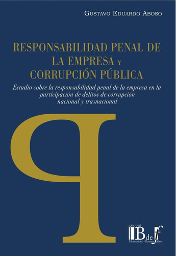 Responsabilidad Penal De La Empresa Y Corrupcion Publica - A