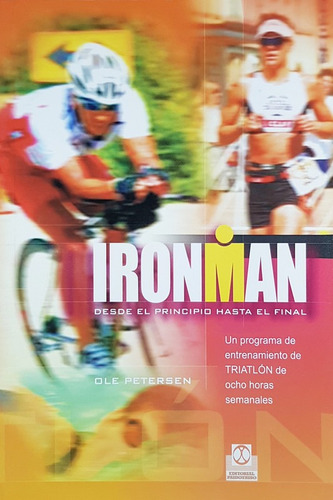 Ironman (entrenamiento Triatlon) - Ole Petersen - Paidotribo