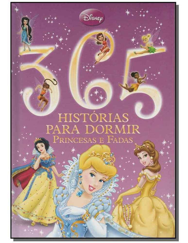 Disney - 365 Histórias Para Dormir - Princesas E Fadas