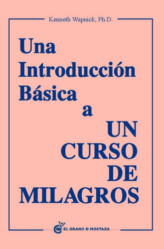 Libro Una Introducciã³n Bã¡sica A Un Curso De Milagros