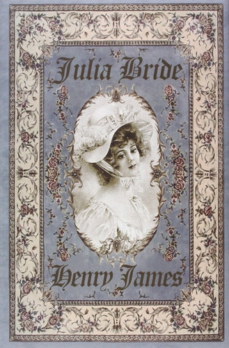 Julia Bride, de Henry James., 2016