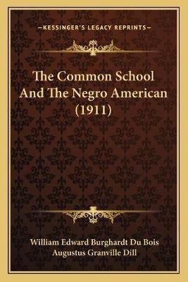 Libro The Common School And The Negro American (1911) - W...