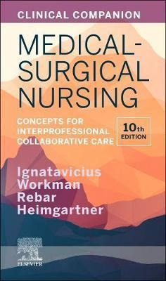 Clinical Companion For Medical-surgical Nursing : Concept...