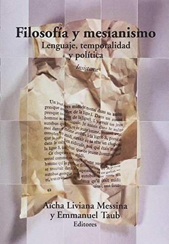 Libro Filosofia Y Mesianismo Lenguaje Temporal De Messina Ta