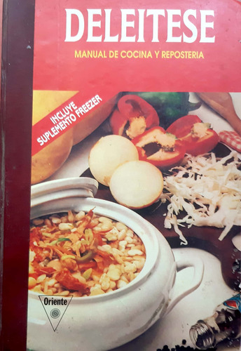 Deleitese Manual De Cocina Y Repostería Oriente Usado #