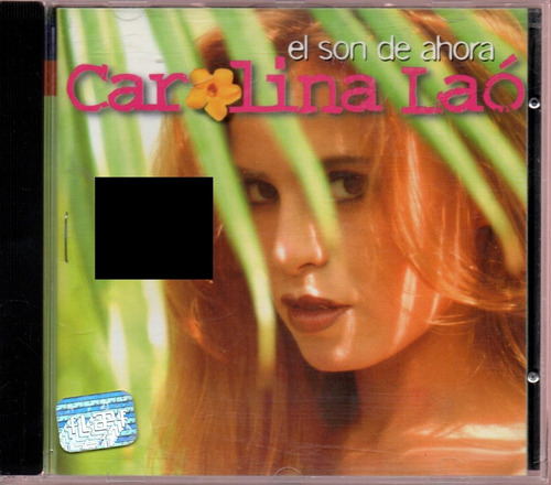 Cd Carolina Lao El Son De Ahora