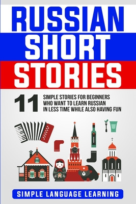 Libro Russian Short Stories: 11 Simple Stories For Beginn...