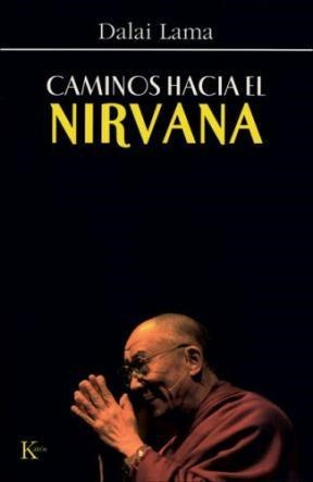 Libro Caminos Hacia El Nirvana   2 Ed De Dalai Lama