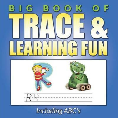 Libro Big Book Of Trace & Learning Fun : Including Abc's ...