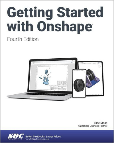 Libro: Getting Started With Onshape (fourth Edition)