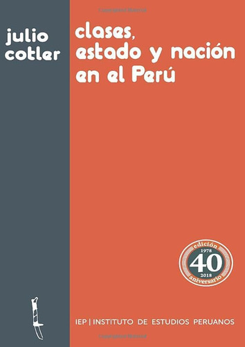 Libro: Clases, Estado Y Nación En El Perú (spanish Edition)