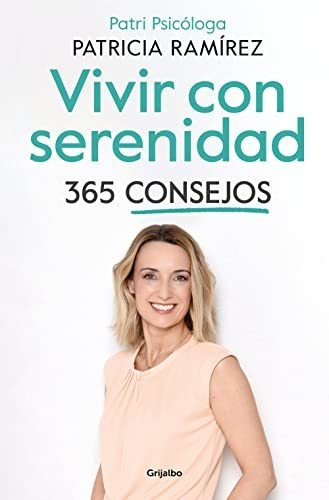 Vivir Con Serenidad. 365 Consejos / Live In Serenity. 365 Ti