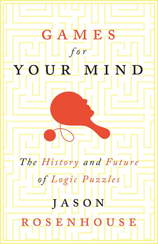 Libro: Games For Your Mind: The History And Future Of Logic