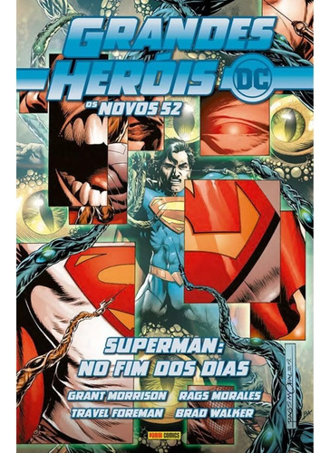Hq Grandes Heróis Dc: Os Novos 52 Vol. 22 - Superman: No Fim Dos Dias