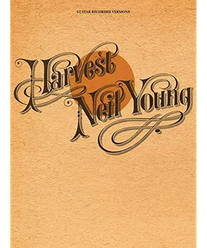 Neil Young - Harvest (versiones Grabadas Con Guitarra)