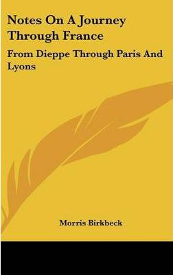 Libro Notes On A Journey Through France : From Dieppe Thr...