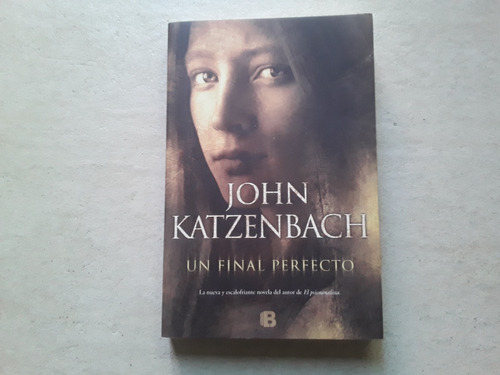 John Katzenbach - Un Final Perfecto - Libro / Kktus