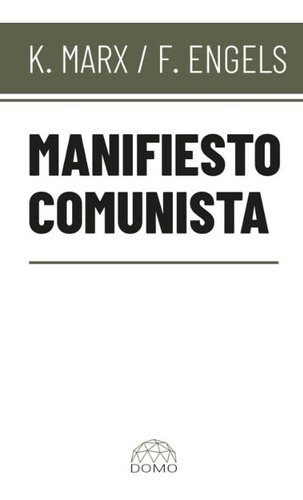 Manifiesto Comunista, De K. Marx | F. Engels. Editorial Sin Fronteras Grupo Editorial, Tapa Blanda, Edición 2022 En Español