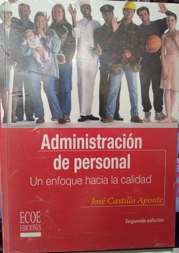 Administración De Personal, De José Castillo Aponte. Editorial Ecoe En Español