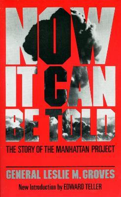 Libro Now It Can Be Told : The Story Of The Manhattan Pro...