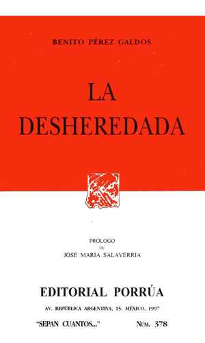 La desheredada: No, de Perez Galdos, Benito., vol. 1. Editorial Porrua, tapa pasta blanda, edición 3 en español, 1997