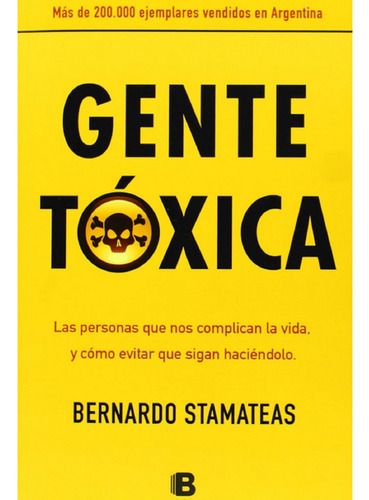 Libro En Físico Gente Tóxica Por Bernardo Stameteas