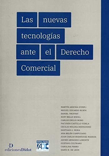 Libro Las Nuevas Tecnologías Ante El Derecho Comercial De Ar