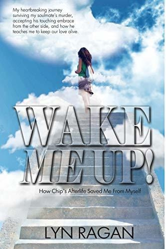 Book : Wake Me Up How Chips Afterlife Saved Me From Myself.