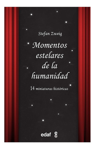 Momentos Estelares De La Humanidad:  Aplica, De Zweig, Stefan. Editorial Edaf, Tapa Blanda En Español