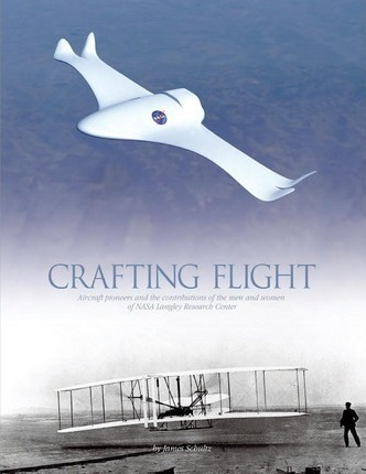 Crafting Flight : Aircraft Pioneers And The Contributions...
