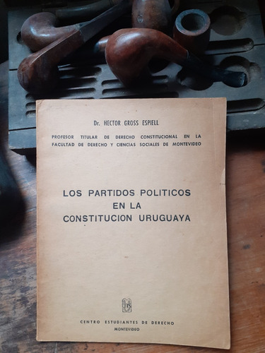 Los Partidos Políticos En La Constitución Urug/gross Espiell