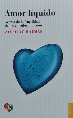 Amor Liquido Bauman Fondo De Cultura Nuevo *
