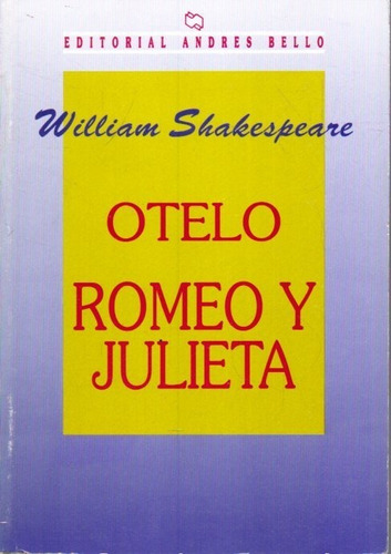 Otelo Romeo Y Julieta William Shakespeare 