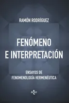 Comprar Fenãâ³meno E Interpretaciãâ³n, De Rodríguez, Ramón. Editorial Tecnos, Tapa Blanda En Español
