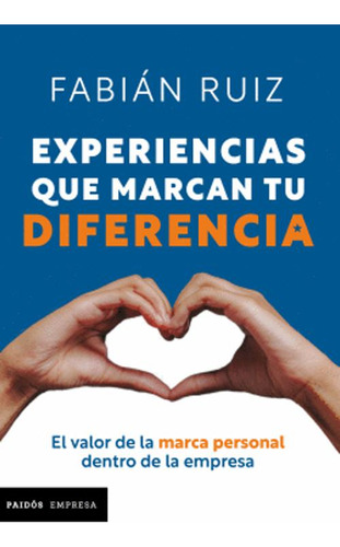 Libro Experiencias Que Marcan Tu Diferencia