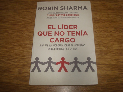 Robin Sharma - El Líder Que No Tenía Cargo