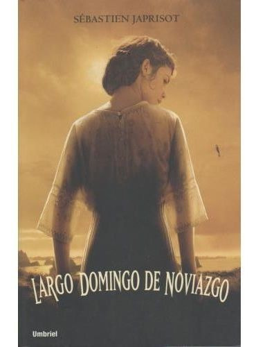 Largo Domingo De Noviazgo, De Japrisot Sebastien. Editorial Umbriel En Español
