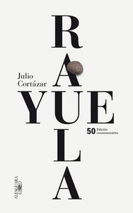 Rayuela (ed.conmemorativa) - Cortazar,julio