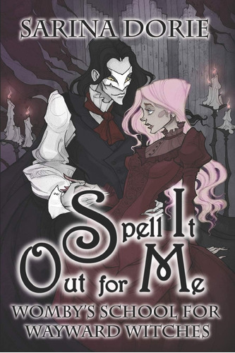 Libro: Spell It Out For Me: A Not So Cozy Witch Mystery For