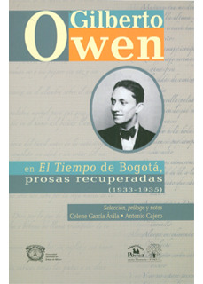 Gilberto Owen En El Tiempo De Bogotá, Prosas Recuperadas (19