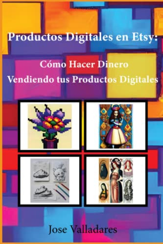 Productos Digitales En Etsy: Como Hacer Dinero Vendiendo Tus