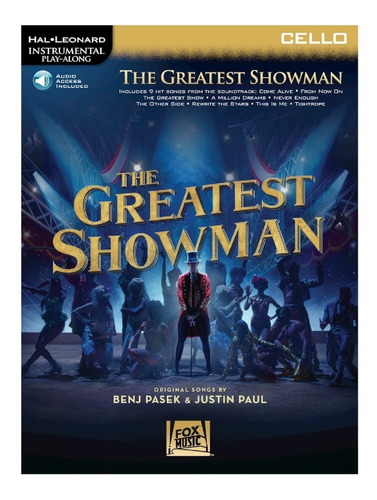 The Greatest Showman For Cello: Includes 9 Hit Songs From Th