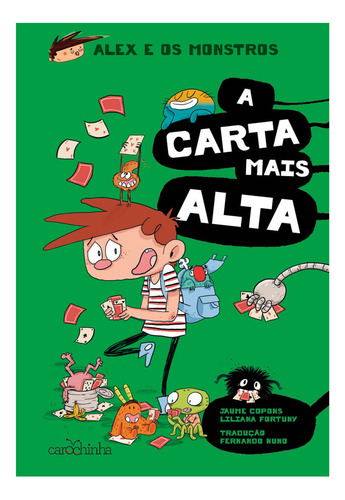 Alex E Os Monstros (volume 7) - A Carta Mais Alta, De Jaume Copons., Vol. 7. Editorial Carochinha, Capa Mole, Edição 1 Em Português, 2024