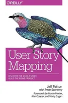Comprar User Story Mapping Discover The Whole Story, Build The Righ, De Patton, Jeff. Editorial O'reilly Media, Tapa Blanda En Inglés, 2014