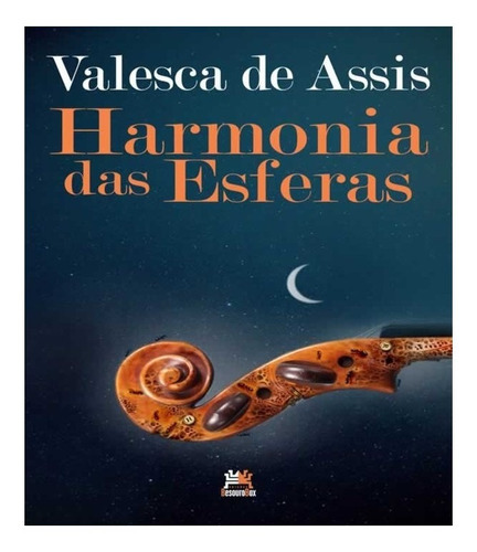 Harmonia Das Esferas: Harmonia Das Esferas, De Assis, Valesca De. Editora Besourobox, Capa Mole, Edição 2 Em Português