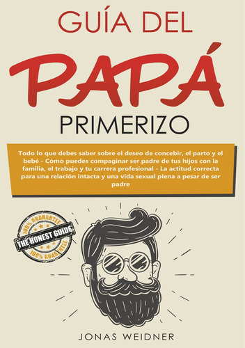 Guía Del Papá Primerizo - Weidner, Jonas  - * 