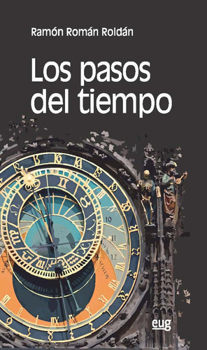 Pasos Del Tiempo,los - Roman Roldan,ramon